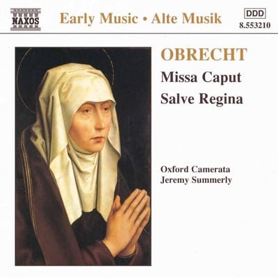 Oxford Camerata - Obrecht: Missa Caput | Salve Regina (CD)