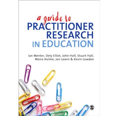 A Guide To Practitioner Research In Education - Dely L. Elliot