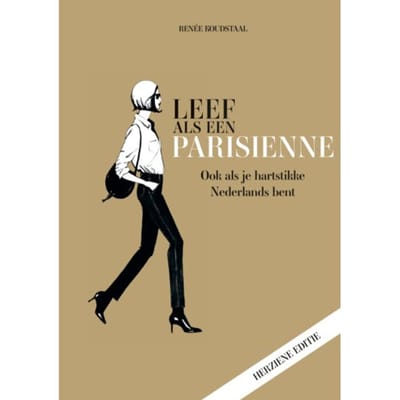 Leef Als Een Parisienne - Renée Koudstaal
