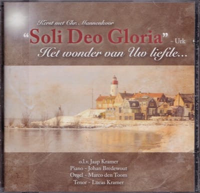 Soli Deo Gloria - Het Wonder Van Uw Liefde (CD)