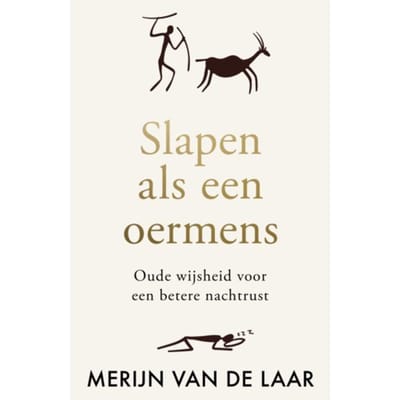 Slapen Als Een Oermens - Merijn van de Laar