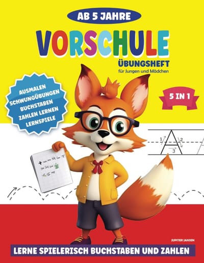 Voorbereidend Oefenboek School: Leren Spelenderwijs Letters en Cijfers voor Kinderen vanaf 5 Jaar
