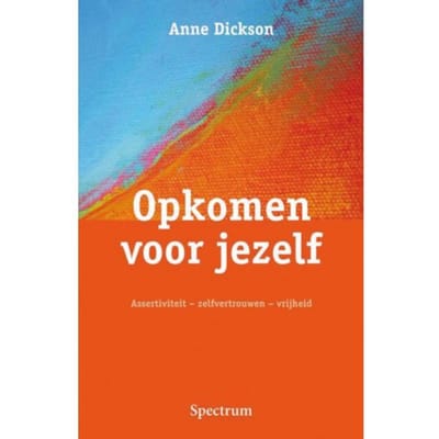 Opkomen Voor Jezelf - Anne Dickson