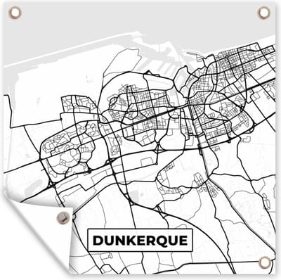 Tuin poster Stadskaart - Plattegrond - Dunkerque - Kaart - Frankrijk - Zwart wit - 200x200 cm - Tuindoek
