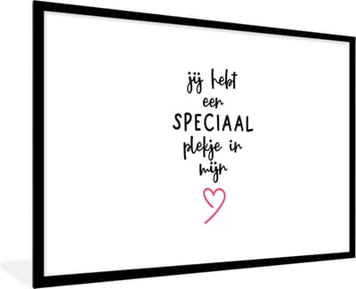 Fotolijst incl. Poster - Quotes - Liefde - Spreuken - Jij hebt een speciaal plekje in mijn hart - 120x80 cm - Posterlijst