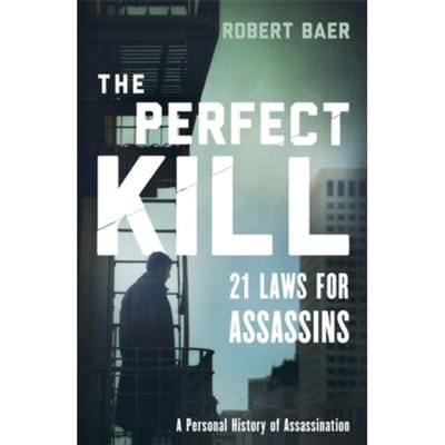 Perfect Kill - robert baer