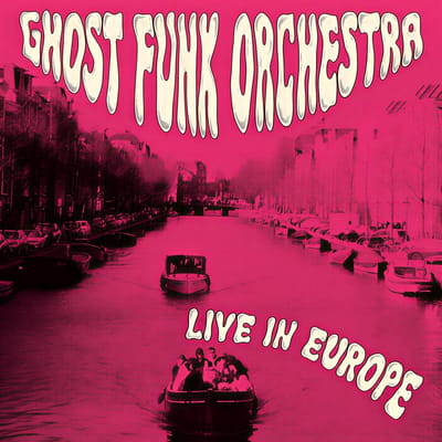 Ghost Funk Orchestra - Live In Europe (LP) (Coloured Vinyl)