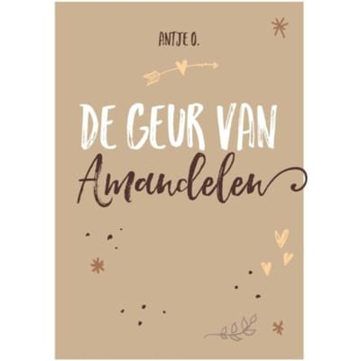 De Geur Van Amandelen - Antje O.