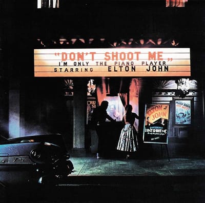 Don't Shoot Me I'm Only The Piano Player Only The Piano Player/W/4 Bonus Tracks - Elton John