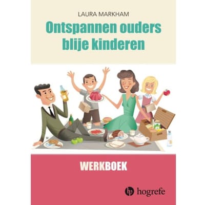 Ontspannen Ouders, Blije Kinderen - Laura Markham