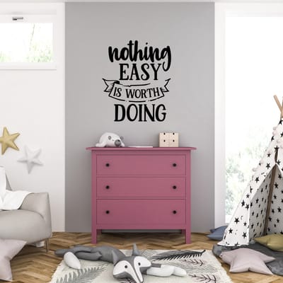 Muursticker - Nothing Easy Is Worth Doing - 46,4 x 54,4 - Zwart