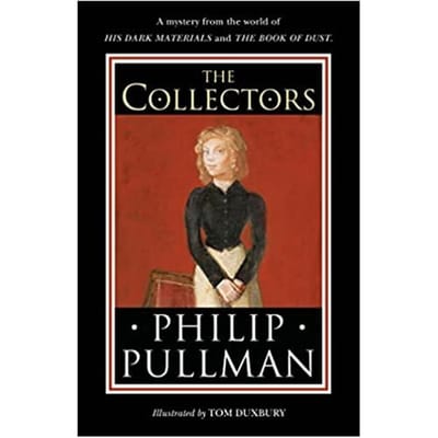 The Collectors - Philip Pullman