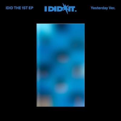 The 1st Ep [I Did It.] 'Yesterday' Ver.
