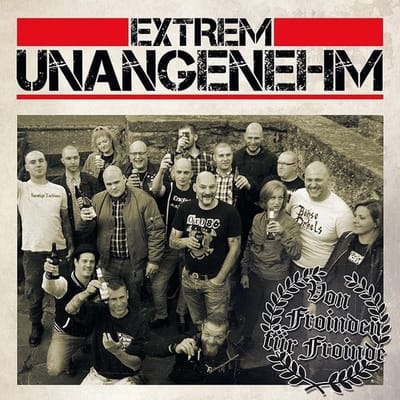 Extrem Unangenehm - Von Froinden Für Froinde (LP)