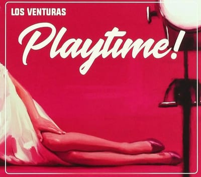 Los Venturas - Playtime! (CD)