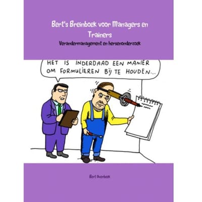 Bert's Breinboek Voor Managers En Trainers - Bert Overbeek