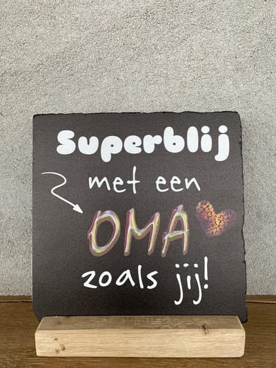 Tegeltje met de tekst; superblij met een oma zoals jij - moederdag cadeautje - oma