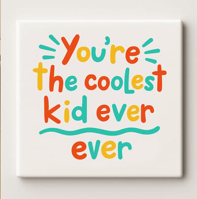 You’re the Coolest Kid Ever Keramische Tegel 15x15 cm – Kleurrijk Positieve Quote Ontwerp – Schattige Wanddecoratie & Perfect Cadeau voor Kinderkamer