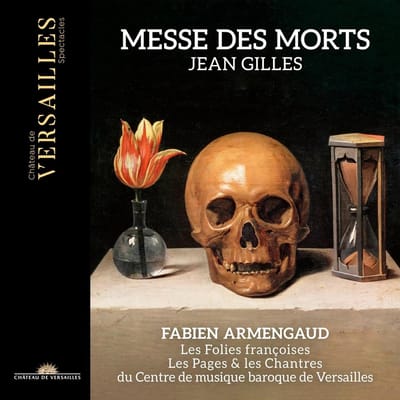 Fabien Armengaud, Les Folies Françoises, Les Pages Et Les Chantres Du Centre De Musique Baroque De Versailles - Jean Gilles: Messe des Morts (CD)