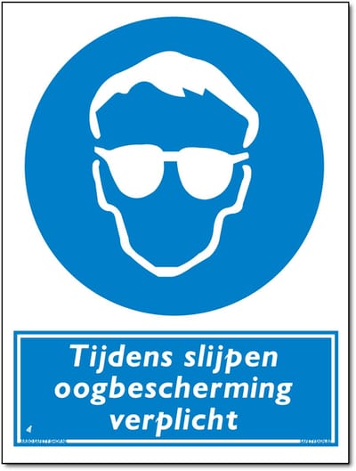 Tijdens slijpen oogbescherming verplicht bord - Forex - 30 x 40 cm