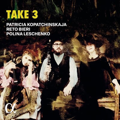 Patricia Kopatchinskaja, Reto Bieri, Polina Leschenko - Take 3 (CD)