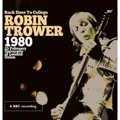 Rock Goes To College - Robin Trower