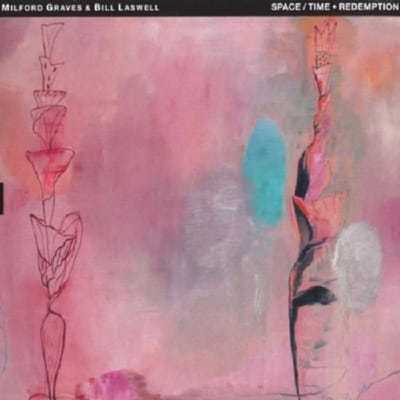 Milford Graves & Bill Laswell - Space / Time-Redemption (CD)