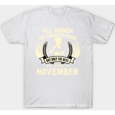 T-shirt Dames Vrouwen Geboren in November Harajuku Print Kawaii T-shirt Zomer Korte Mouw Vrouwelijk T-shirt Top 4XL wit