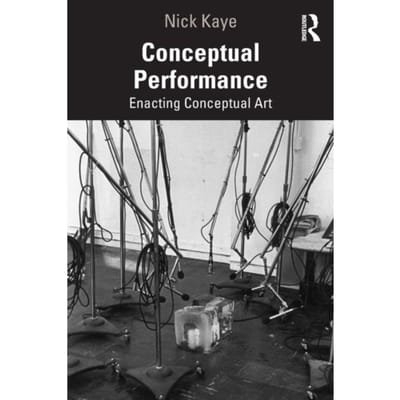 Conceptual Performance - Nick Kaye