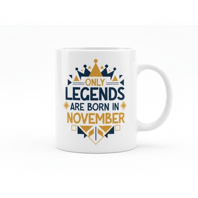 Verjaardag Tekst Mok 330 ml – “Only Legends Are Born in November” Koffie- & Theebeker Cadeau