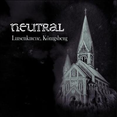 Neutral - Luisenkirche, Königsberg (CD | DVD)