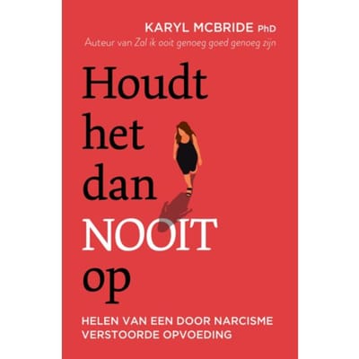 Houdt Het Dan Nooit Op - Karyl McBride