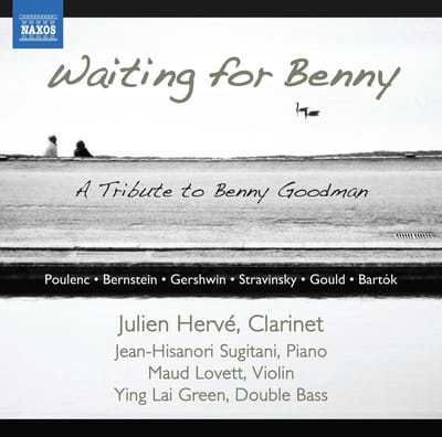 Julien Hervé, Jean-Hisanori Sugitani, Maud Lovett, Ying Lai Green - Waiting For Benny - A Tribute To Benny Goodman (CD)