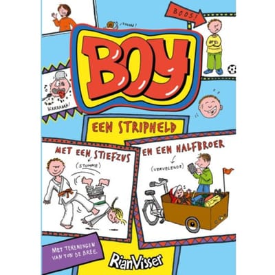 Boy, Een Stripheld Met Een Stiefzus En Een Halfbroer - Rian Visser