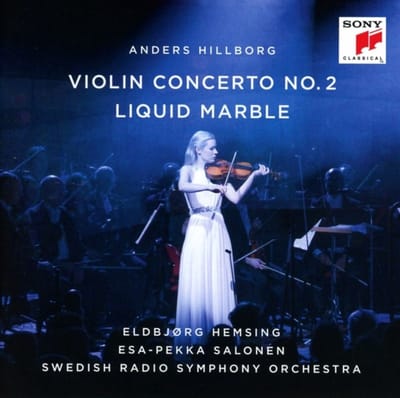 Eldbjorg Hemsing & Swedish Radio Symphony Orchestra & Esa-Pekka Salonen - Hillborg: Violin Concerto No. 2 / Liquid Marble (CD)