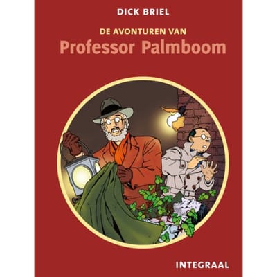 De Avonturen Van Professor Palmboom - Dick Briel