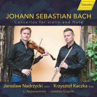 Jaroslaw Nadrzycki, Krzyszlof Kaczka, L' Appassionata, Lorenzo Gugole - J.S. Bach: Concertos For Violin And Flute (CD)