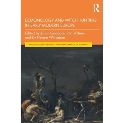 Demonology And Witch-Hunting In Early Modern Europe - Routledge Studies In The History Of - Julian (University of Edinburgh,