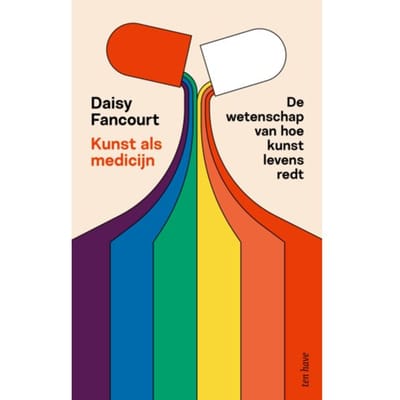 Kunst Als Medicijn - Daisy Fancourt