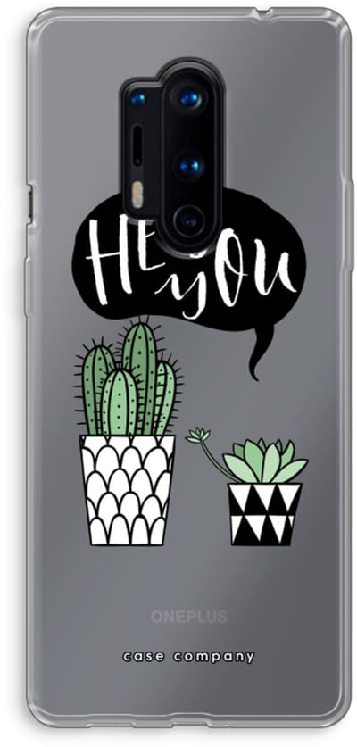 Case Company® - Hoesje geschikt voor OnePlus 8 Pro hoesje - Hey you cactus - Soft Cover Telefoonhoesje - Bescherming aan alle Kanten en Schermrand