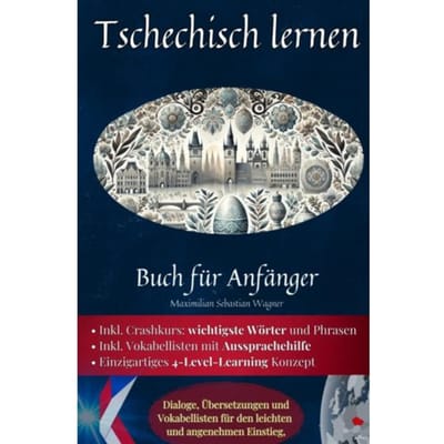 Tschechisch Lernen: Buch Für Anfänger - Maximilian Sebastian Wagner