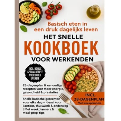 Basisch Eten In Een Druk Dagelijks Leven - Het Snelle Kookboek Voor Werkenden - Julia RecipeMaster