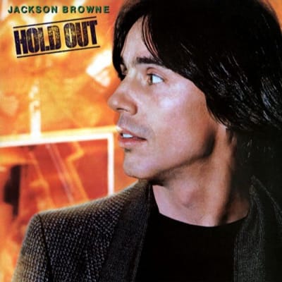Hold Out - Jackson Browne