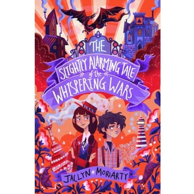 The Slightly Alarming Tale Of The Whispering Wars - A Bronte Mettlestone Adventure - Jaclyn Moriarty
