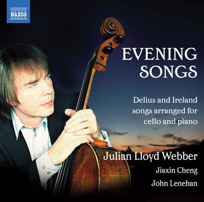 Julian Lloyd Webber, Jiaxin Cheng, John Lenehan - Delius & Ireland: Evening Songs (CD)