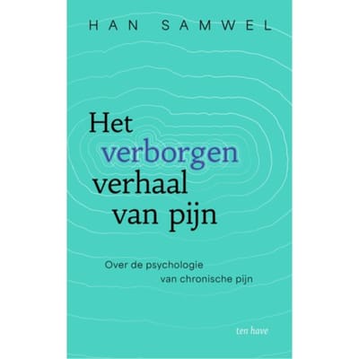 Het Verborgen Verhaal Van Pijn - Han Samwel