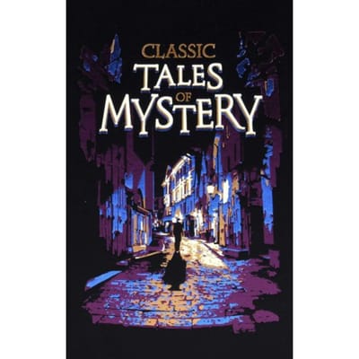 Classic Tales Of Mystery - Leather-Bound Classics - Editors of Canterbury Classics