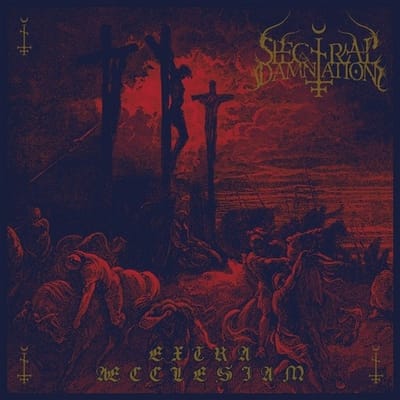 Spectral Damnation - Extra Æcclesiam (CD)