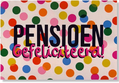 Pensioen! Gefeliciteerd - Pensioen Wenskaart - 12x17cm - Gevouwen kaart inclusief envelop - Pensioen / Stoppen met werken