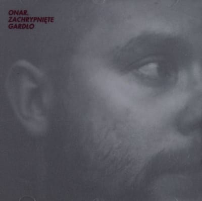 Onar: Zachrypnięte Gardło [CD]